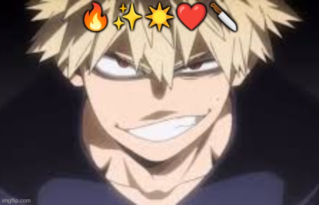 bakugo emojis -////- comment more characters for me to do | 🔥✨☀️❤️🔪 | image tagged in bakugo | made w/ Imgflip meme maker