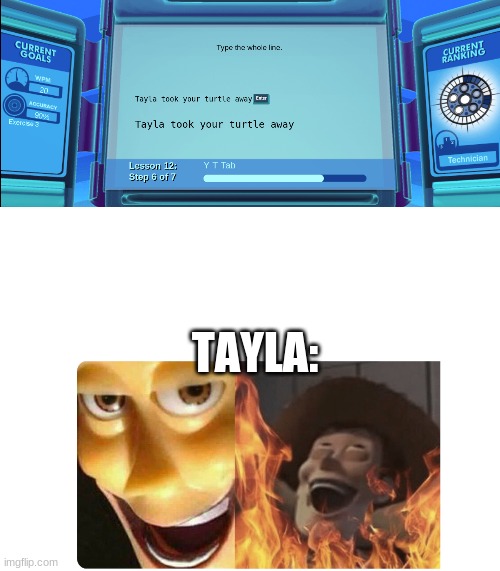 NOOO MY TURTLE!!! | TAYLA: | image tagged in satanic woody,t a y l a | made w/ Imgflip meme maker