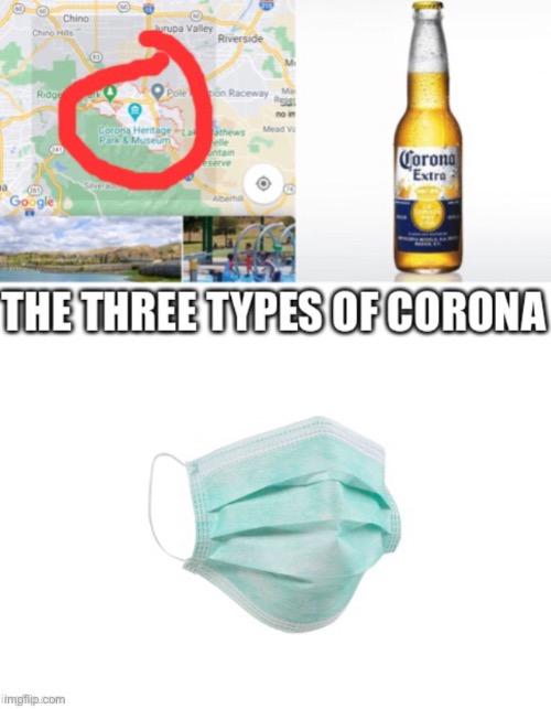 Corona, Corona, and Corona | image tagged in coronavirus,corona beer,city | made w/ Imgflip meme maker