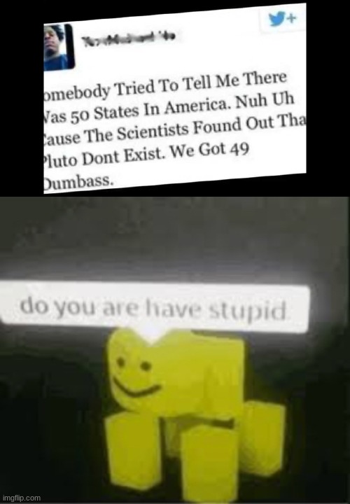 stoopid | image tagged in do you are have stupid | made w/ Imgflip meme maker