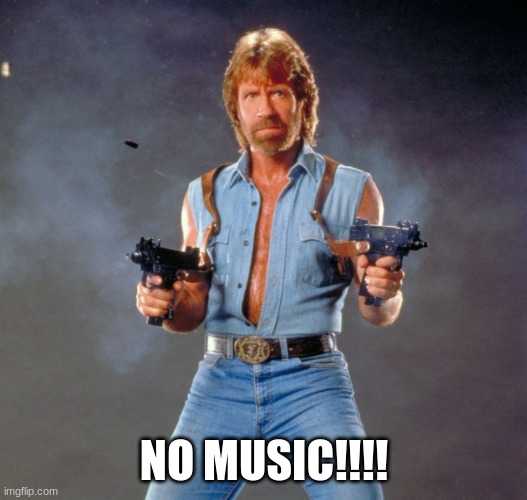 Chuck Norris Guns Meme | NO MUSIC!!!! | image tagged in memes,chuck norris guns,chuck norris | made w/ Imgflip meme maker