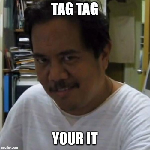pedo smile guy | TAG TAG YOUR IT | image tagged in pedo smile guy | made w/ Imgflip meme maker