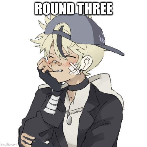 alan | ROUND THREE | image tagged in alan | made w/ Imgflip meme maker