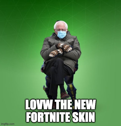 idk | LOVW THE NEW FORTNITE SKIN | image tagged in funny memes | made w/ Imgflip meme maker