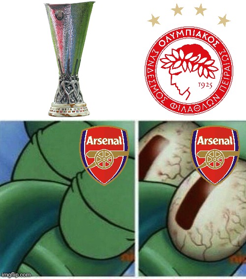 Arsenal will face Olympiacos...AGAIN! | image tagged in squidward,arsenal,europa league,memes | made w/ Imgflip meme maker