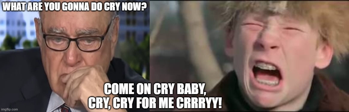 Cooper Cry baby | WHAT ARE YOU GONNA DO CRY NOW? COME ON CRY BABY, CRY, CRY FOR ME CRRRYY! | image tagged in cry baby | made w/ Imgflip meme maker