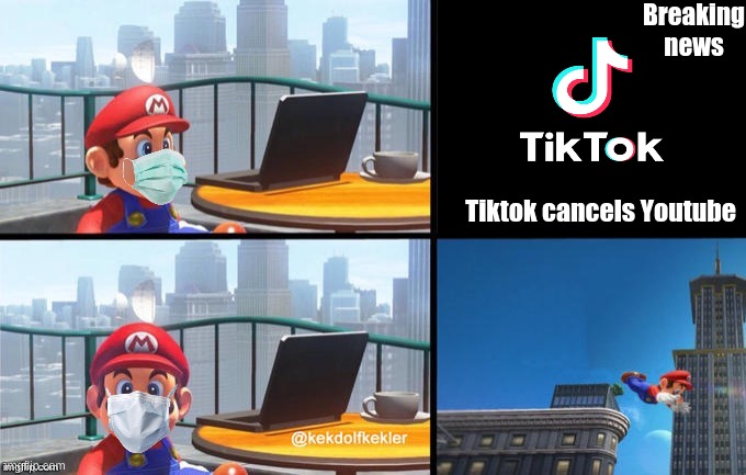 good choise Mario | Breaking news; Tiktok cancels Youtube | image tagged in mario jumps off of a building | made w/ Imgflip meme maker