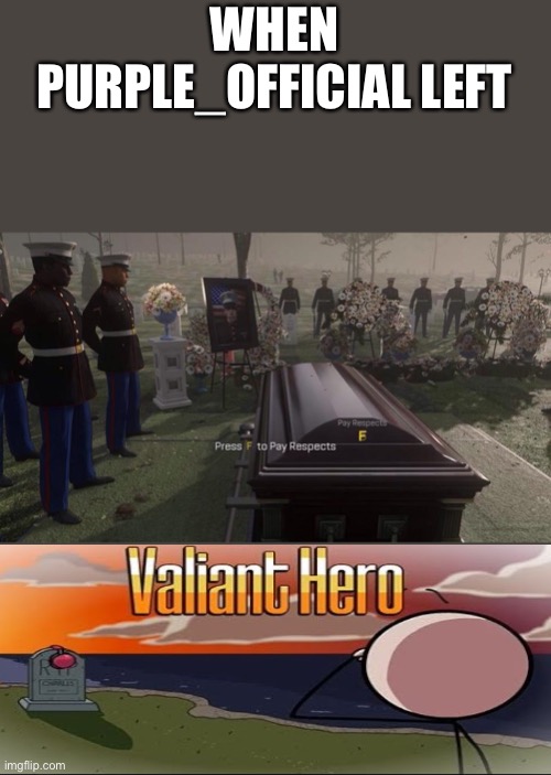 Press F to pay respect