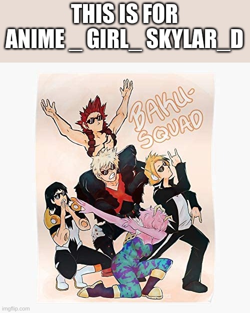 THIS IS FOR ANIME _ GIRL_ SKYLAR_D | made w/ Imgflip meme maker