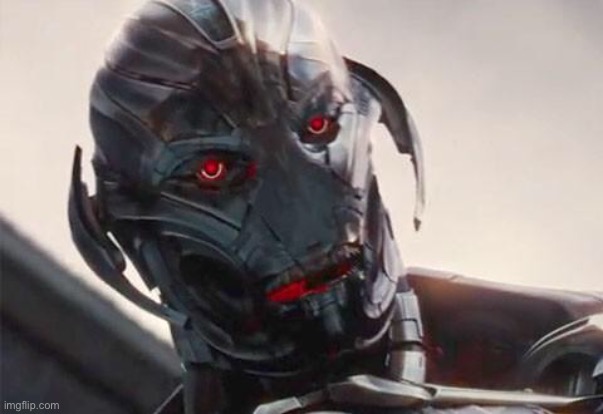 ultron | image tagged in ultron | made w/ Imgflip meme maker
