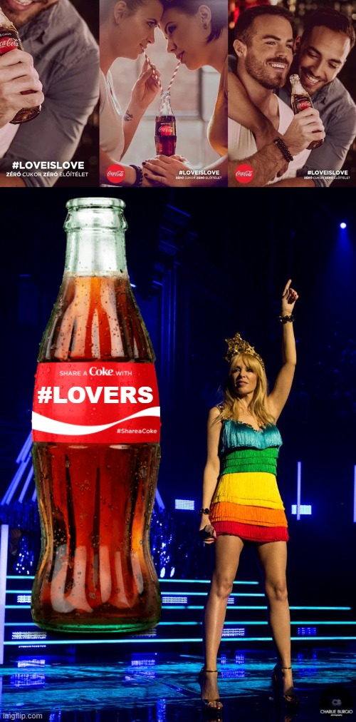 Share a Coke with #Lovers. | #LOVERS | image tagged in coca cola love is love,kylie gay,gay pride,gay,share a coke with,lovers | made w/ Imgflip meme maker