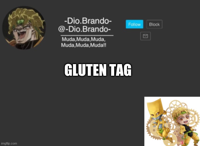 Dios Temp | GLUTEN TAG | image tagged in dios temp | made w/ Imgflip meme maker