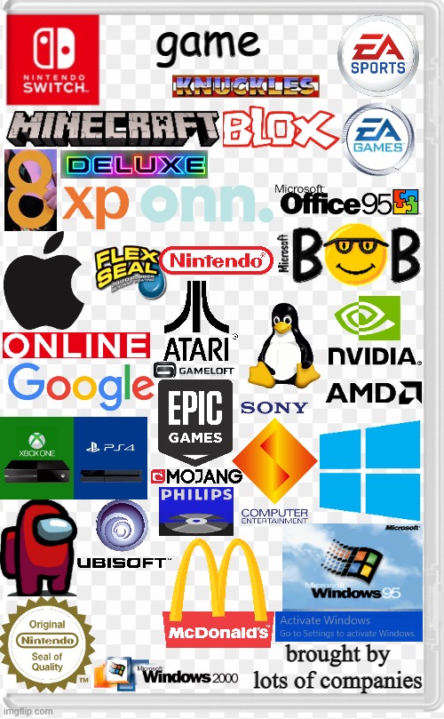 only the finest companies bring you: game | game; brought by lots of companies | image tagged in game,ye,this took me an hour,windows,linux,mac | made w/ Imgflip meme maker