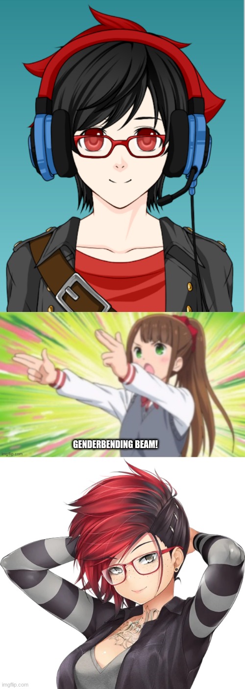 Genderbending myself | GENDERBENDING BEAM! | image tagged in japanizing beam | made w/ Imgflip meme maker