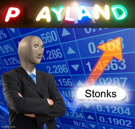 Payland | Stonks | image tagged in stonks,funny signs | made w/ Imgflip meme maker