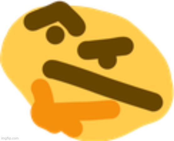 Thonking | image tagged in thonking | made w/ Imgflip meme maker