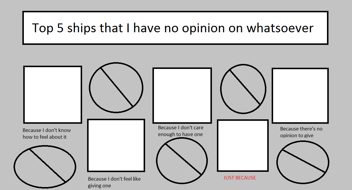 High Quality Top 5 Ships That I Have No Opinion On Whatsoever Blank Meme Template