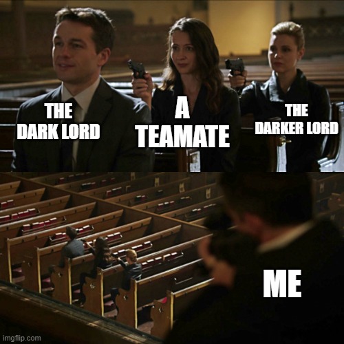 miitopia be like | THE DARK LORD; THE DARKER LORD; A TEAMATE; ME | image tagged in assassination chain,memes,mii,nintendo | made w/ Imgflip meme maker