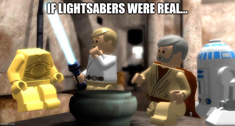 Lego star wars luke skywalker killed c-3po | IF LIGHTSABERS WERE REAL... | image tagged in c-3po,lego,lego star wars,star wars | made w/ Imgflip meme maker