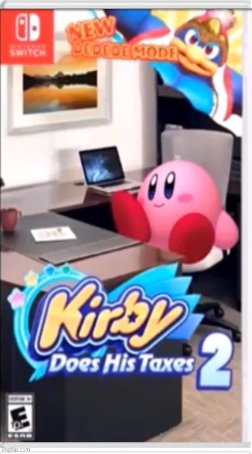 Kirby does his taxes 2 | image tagged in nintendo switch,fake,kirby | made w/ Imgflip meme maker
