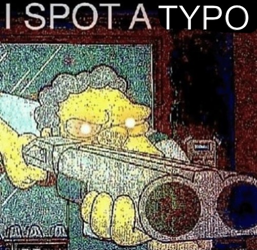 i spot a thot | TYPO | image tagged in i spot a thot | made w/ Imgflip meme maker
