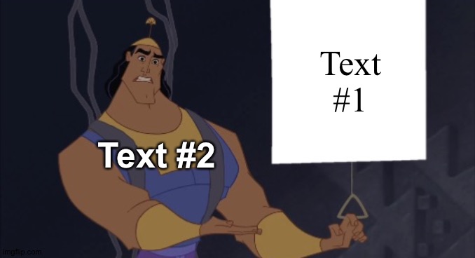 I'm guessing you won't use it... But here's a link in the comments... | Text #1; Text #2 | image tagged in kronk presentation | made w/ Imgflip meme maker