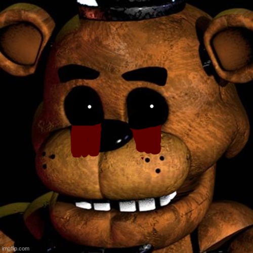 fnaf 1 in a nutshell | image tagged in freddy fazbear | made w/ Imgflip meme maker