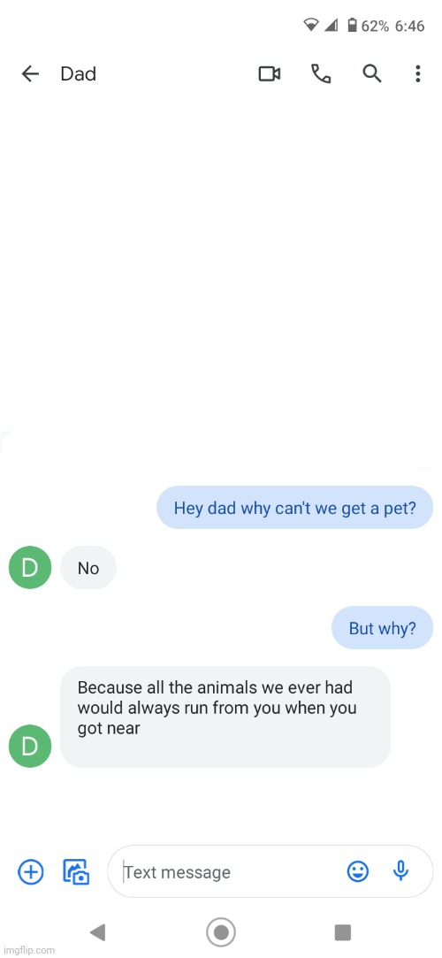 Dad | image tagged in text | made w/ Imgflip meme maker