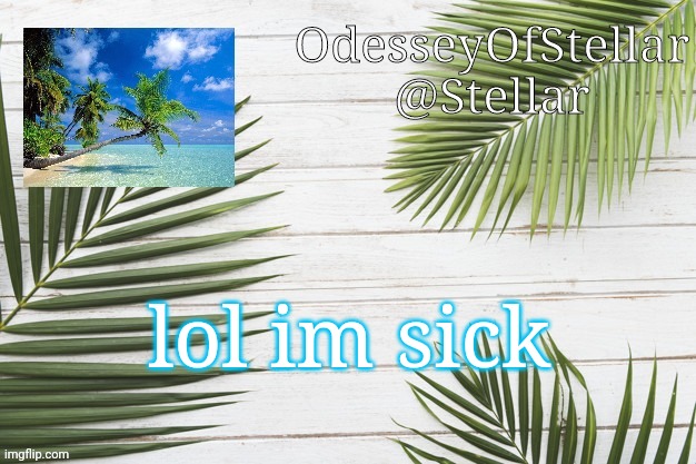 palms | lol im sick | image tagged in palms | made w/ Imgflip meme maker