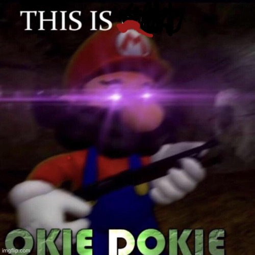 this is okie okie | image tagged in this is okie okie | made w/ Imgflip meme maker