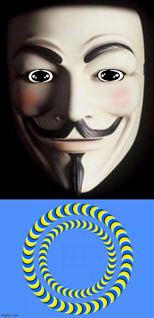 Look into my eyes ! | image tagged in v for vendetta | made w/ Imgflip meme maker