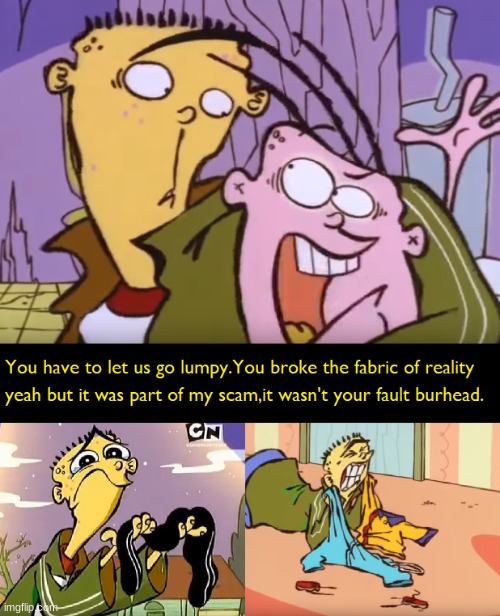 talk about a sad Ed Edd n Eddy meme | made w/ Imgflip meme maker