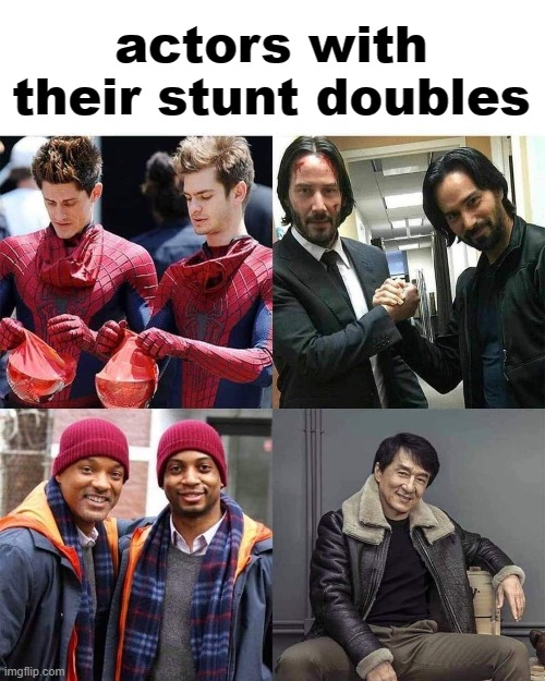 Chan Man | actors with their stunt doubles | image tagged in actors,stunt,men,jackie chan,cool,man | made w/ Imgflip meme maker