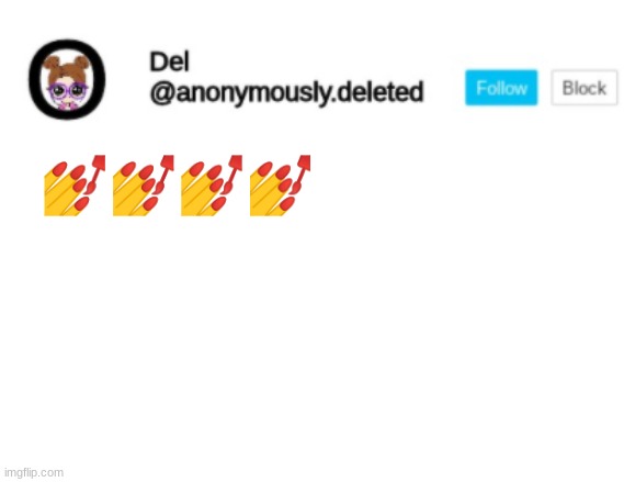 Del Announcement | 💅💅💅💅 | image tagged in del announcement | made w/ Imgflip meme maker