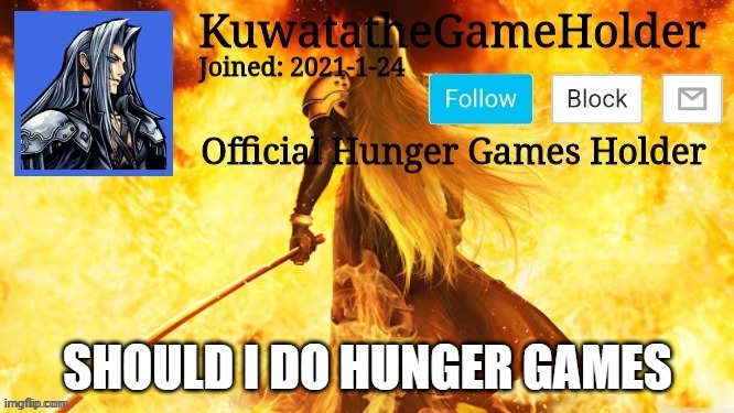 SHOULD I DO HUNGER GAMES | made w/ Imgflip meme maker