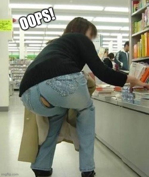 Split pants | OOPS! | image tagged in split pants | made w/ Imgflip meme maker