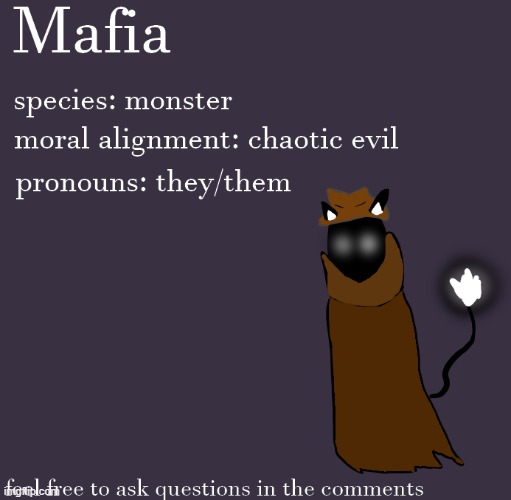 Mafia the Monster | image tagged in original character | made w/ Imgflip meme maker