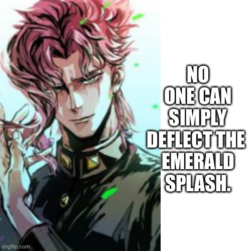 NO ONE CAN SIMPLY DEFLECT THE 
EMERALD SPLASH. | made w/ Imgflip meme maker