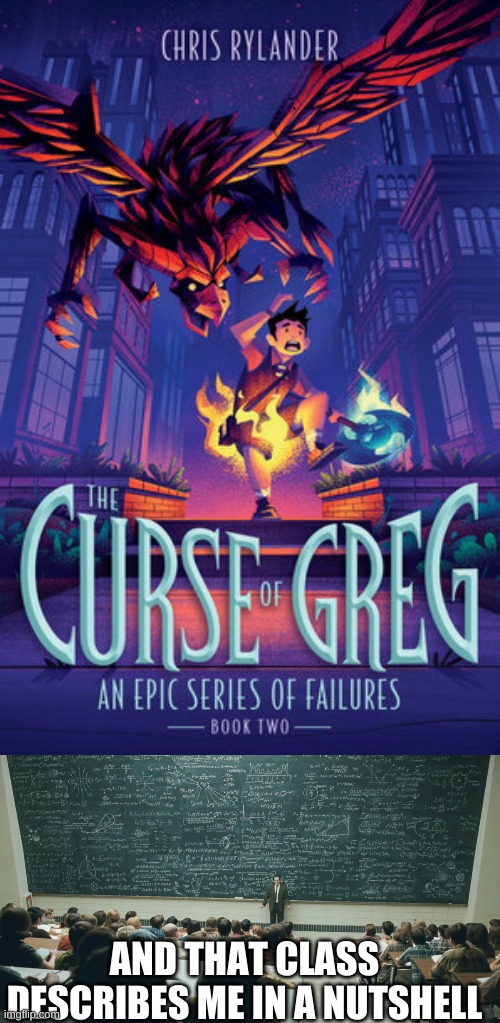 AND THAT CLASS DESCRIBES ME IN A NUTSHELL | image tagged in and that class | made w/ Imgflip meme maker