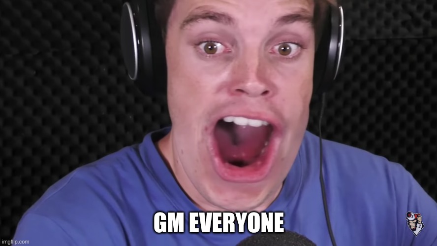 good morning | GM EVERYONE | image tagged in shocked lazarbeam | made w/ Imgflip meme maker