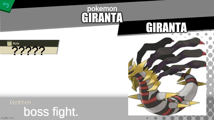 Smash bros spirit fight | pokemon; GIRANTA; GIRANTA; ????? boss fight. | image tagged in smash bros spirit fight | made w/ Imgflip meme maker