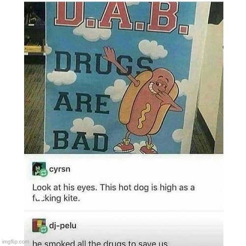 DAB | image tagged in memes,funny,hotdog,dab,dont do drugs,lol | made w/ Imgflip meme maker