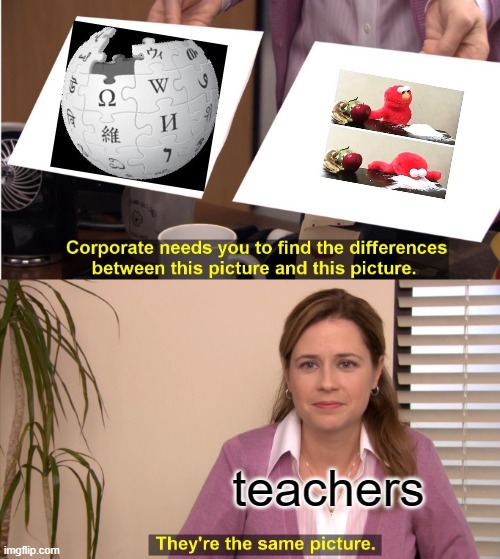 They're The Same Picture | teachers | image tagged in memes,they're the same picture | made w/ Imgflip meme maker