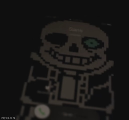 uh oh, sans is calling | image tagged in memes,funny,sans,undertale,phone call | made w/ Imgflip meme maker