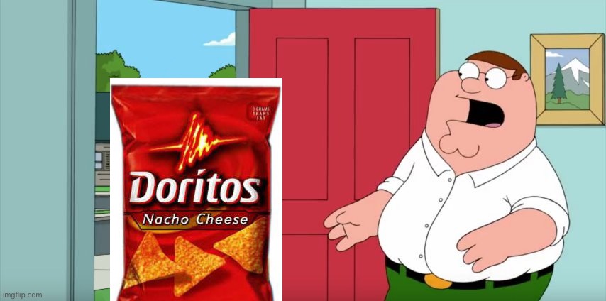 Holy crap Lois is doritos | image tagged in holy crap lois its x | made w/ Imgflip meme maker
