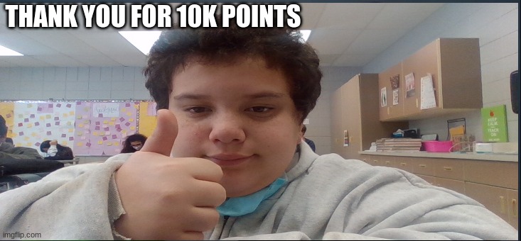 i got 10k points | THANK YOU FOR 10K POINTS | image tagged in congratulations | made w/ Imgflip meme maker