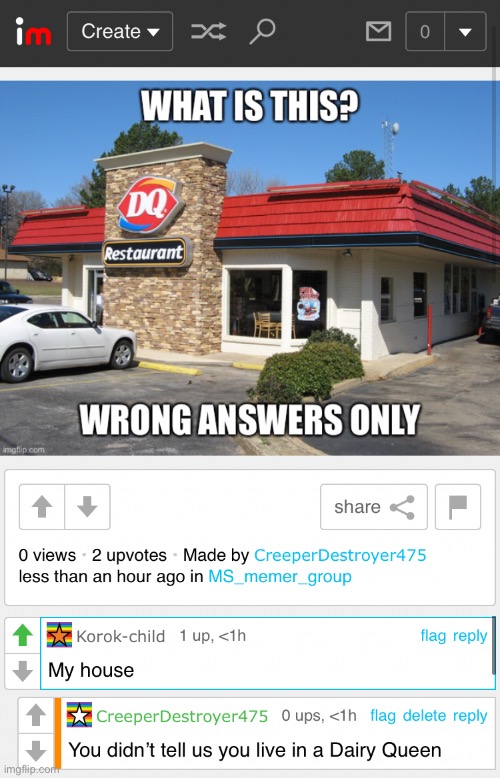 This sucka be living in a Dairy Queen! | image tagged in dairy queen,insult,memes | made w/ Imgflip meme maker