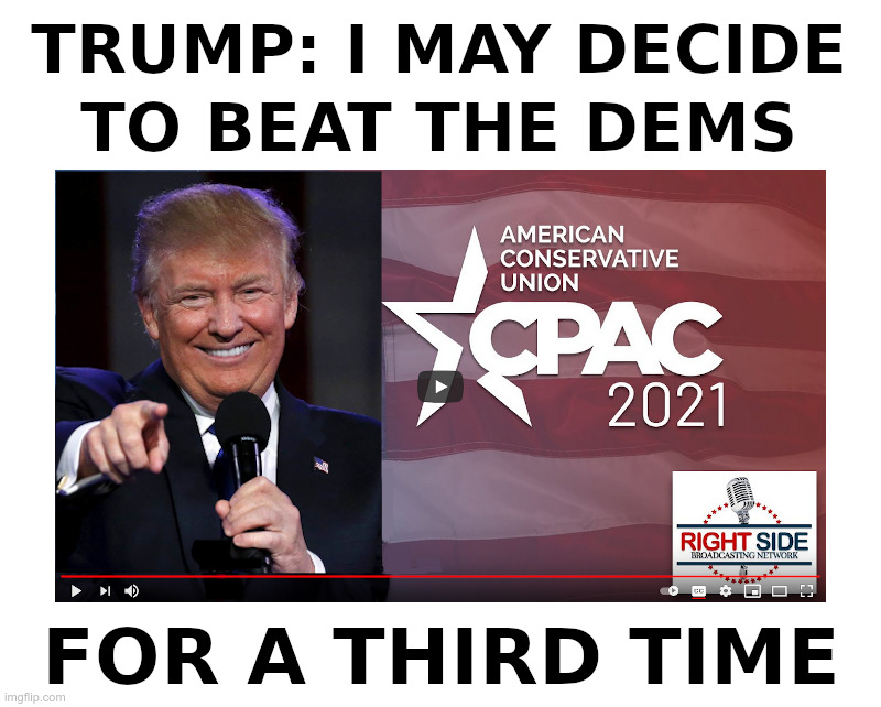 Trump: I may decide to beat the Dems for a third time | image tagged in donald trump,made in usa,joe biden,hunter biden,made in china,election fraud | made w/ Imgflip meme maker
