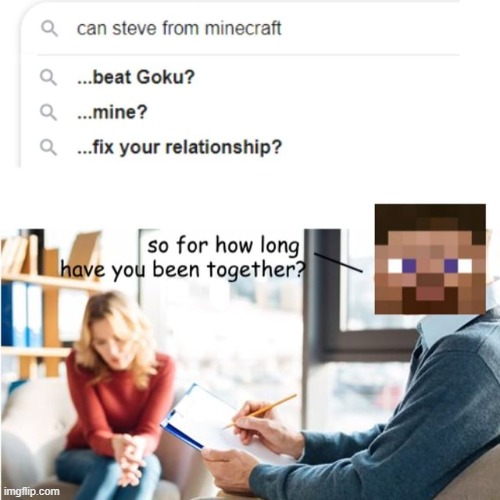 lol | image tagged in steve,minecraft,memes | made w/ Imgflip meme maker