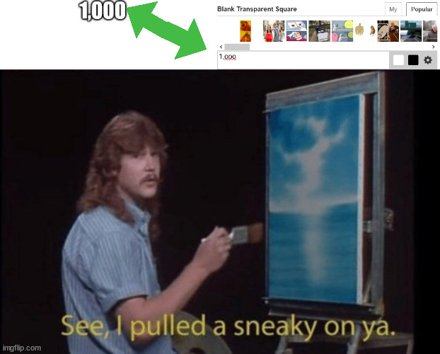 Imgflip pulled a sneaky on ya! | image tagged in i pulled a sneaky,imgflip humor | made w/ Imgflip meme maker